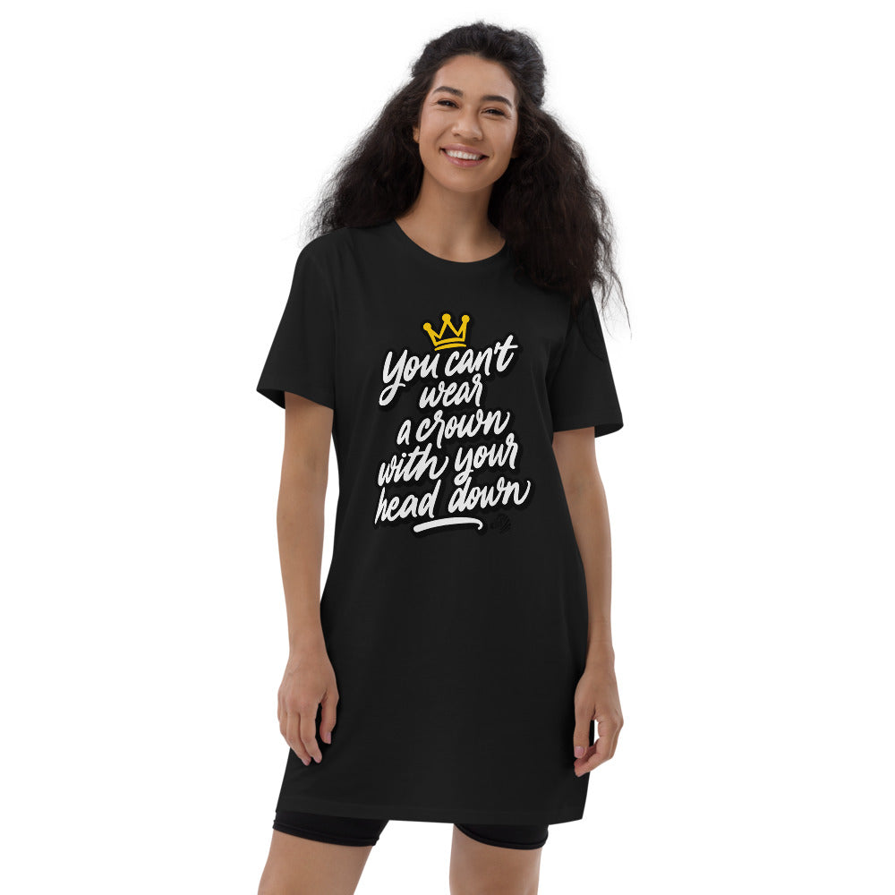YOU CANT WEAR A CROWN T-SHIRT DRESS